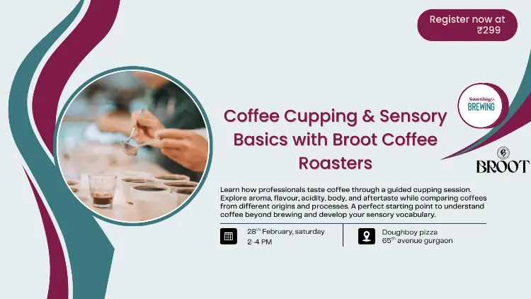 Coffee Cupping & Sensory Workshop With Broot Coffee Roasters (Delhi) 1