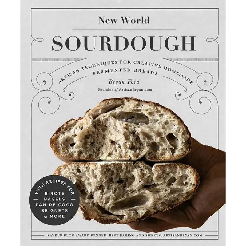 New World Sourdough: Artisan Fermented Bread Recipes – Birote, Bagels, Pan De Coco & More 1