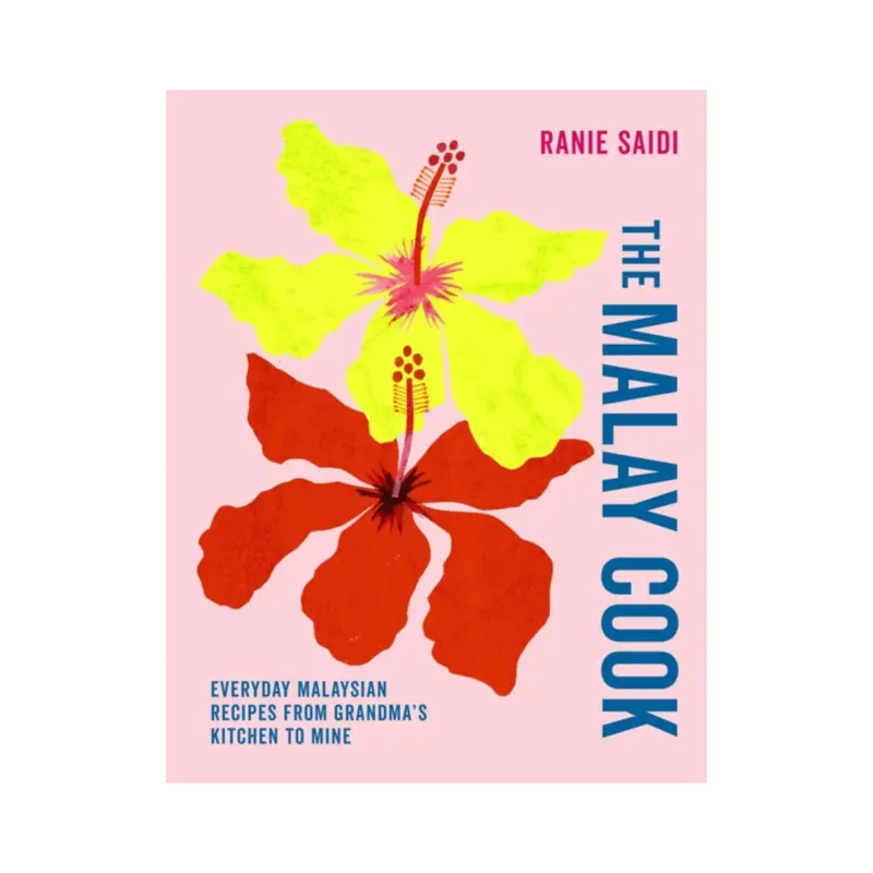 The Malay Cook By Ranie Saidi – Author-Signed Hardcover 1